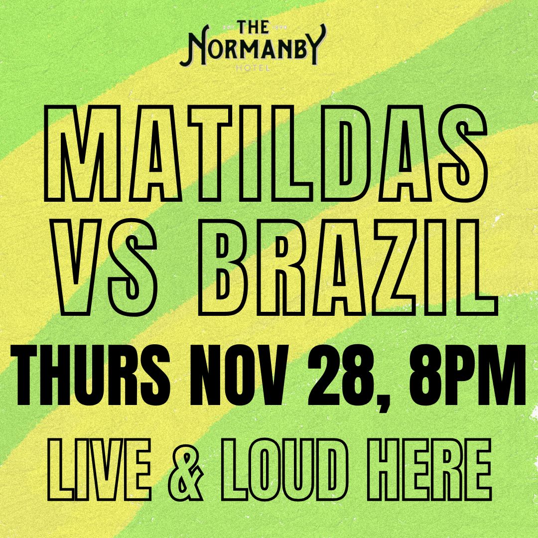 matildas vs brazil live at the normanby hotel on nov 28